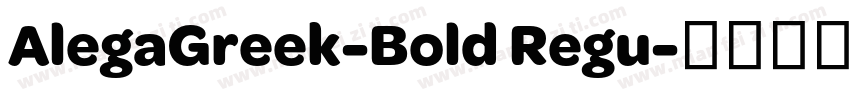 AlegaGreek-Bold Regu字体转换